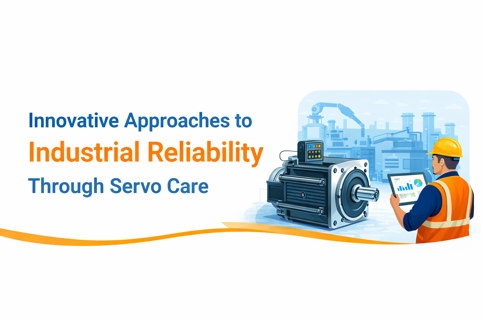 Innovative Approaches to Industrial Reliability Through Servo Care