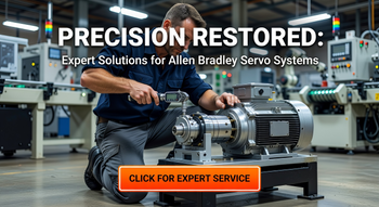 Precision Restored: Expert Solutions for Allen Bradley Servo Systems